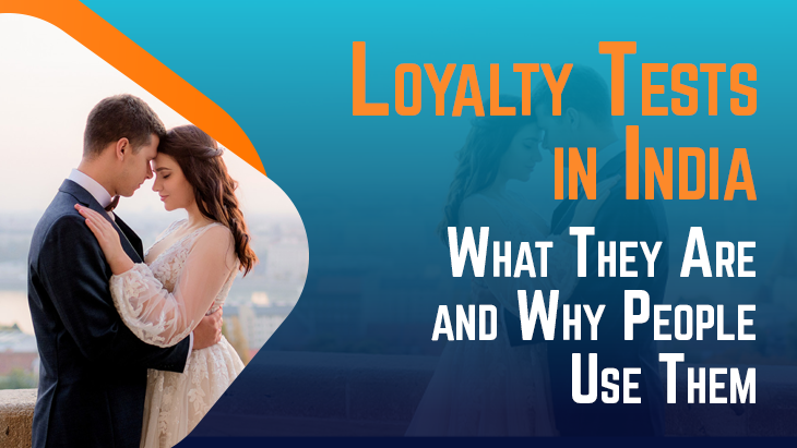 Loyalty Tests in India: What