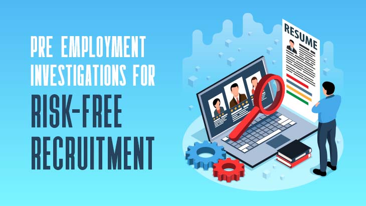 Pre-employment investigation
