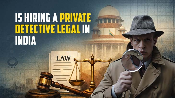 Private Detective Legal in India